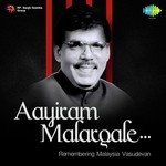 Aayiram Malargale - Remembering Malaysia Vasudevan songs mp3