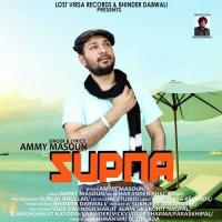 Supna Ammy Masoun Song Download Mp3