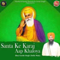 Santa Ke Karaj Aap Khaloya Bhai Gurdit Singh Delhi Wale Song Download Mp3
