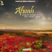 Afwaah Shavi,Sharan Sidhu Song Download Mp3