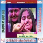 Ki 2014 Ke Holi Me Rang Tora Choli Me Jai songs mp3