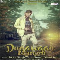 Duaawaan Mangdi Nikku Singh Song Download Mp3