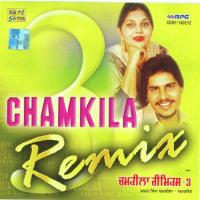 Chamkila Remix Vol - Iii songs mp3