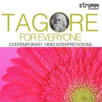 Tagore for Everyone - Contemporary Hindi Interpretations songs mp3