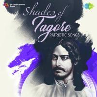 Shades of Tagore - Patriotic Songs songs mp3