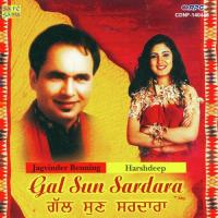 Gal Sun Sardara Jagvinder Benning,Harshdeep Kaur Song Download Mp3