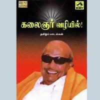 Kalaignarin Vazhiyil songs mp3