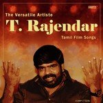 The Versatile Artiste - T. Rajendar songs mp3