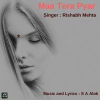 Maa Tera Pyar Rishabh Mehta Song Download Mp3