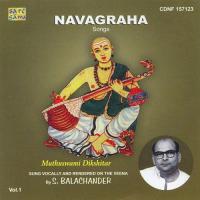 Navagraha Krithis By Muthuswami Veena - Vol. 1 songs mp3