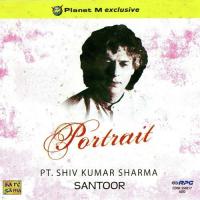 Portrait - Pt. Shiv Kumar Sharma songs mp3