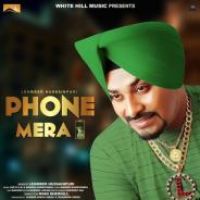 Phone Mera Lehmber Hussainpuri Song Download Mp3