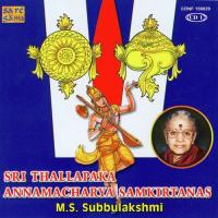 Sri Thallapaka Annamacharya Samkirtanas - Mss 1 songs mp3