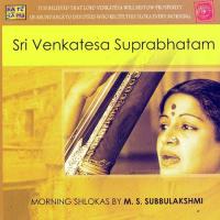 Sri Venkatesa Suprabhathams Ms Subbulaxmi songs mp3