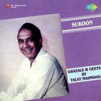 Talat Mahmood - Sukoon Ghazals songs mp3