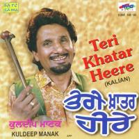 Teri Khatar Heere(Commentary) Kuldip Manak Song Download Mp3