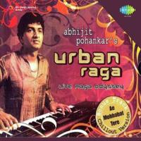 Urban Raga - Abhijit Pohankar songs mp3