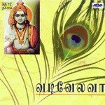 Vadivelavaa Murugan Songs - Tamil - Sulamangalam Si songs mp3