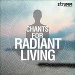 Chants for Radiant Living songs mp3