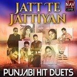 Jatt Te Jattiyan Punjabi Hit Duets songs mp3
