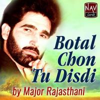 Botal Chon Tu Disdi Major Rajasthani Song Download Mp3