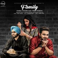 Family Kamal Khaira,Preet Hundal Song Download Mp3