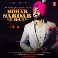 Rohab Sardar Da Jassimran Singh Keer Song Download Mp3