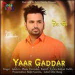 Yaar Gaddar Lakhvir Song Download Mp3