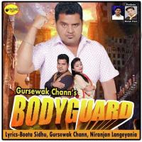 Bodyguard Gursewak Chann,Tanvir Taan Song Download Mp3