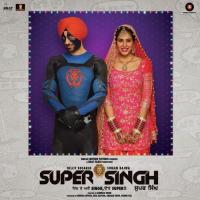 Super Singh Ji Aaye Aa Jatinder Shah Song Download Mp3