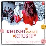 Khushi Waali Khushi Palak Muchhal Song Download Mp3