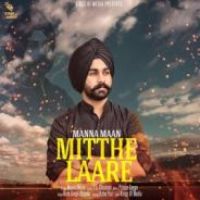 Mitthe Laare Manna Maan Song Download Mp3