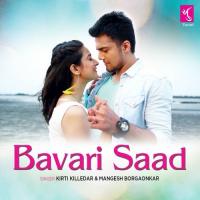 Bavari Saad Kirti Killedar,Mangesh Borgaonkar Song Download Mp3
