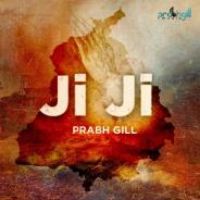 Ji Ji Prabh Gill Song Download Mp3
