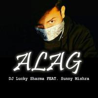 Alag (feat. Sunny Mishra) Dj Lucky Sharma Song Download Mp3
