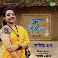 Aare O Bhaber Dotara Ankita Gupta Song Download Mp3