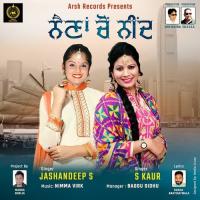 Naina Chon Neend Jashandeep S.,S. Kaur Song Download Mp3