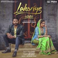 Saah (From "Lahoriye" Soundtrack) Bir Singh With Jatinder Shah Song Download Mp3
