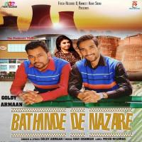 Bathinde De Nazare Goldy Armaan Song Download Mp3