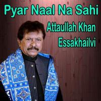 Tere Walan Vich Pheran Attaullah Khan Essakhailvi Song Download Mp3