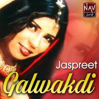 Galwakdi Jaspreet Song Download Mp3