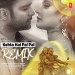 Kehta Hai Pal Pal - Remix Armaan Malik,Shruti Pathak Song Download Mp3