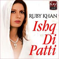 Ishq Di Patti Ruby Khan Song Download Mp3