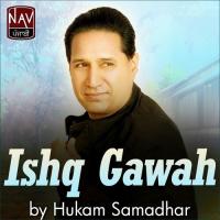Ishq Gawah Sudesh Kumari,Hukam Samadhar Song Download Mp3