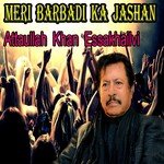 Aankh Mein Naqsh E Jannat Attaullah Khan Essakhailvi Song Download Mp3