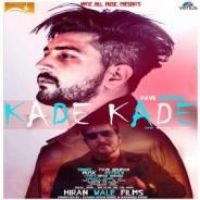 Kade Kade Pavii Ghuman Song Download Mp3