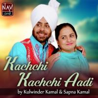 Jaan Muthhi Vich Sapna Kamal,Kulwinder Kamal Song Download Mp3
