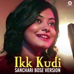 Ikk Kudi - Sanchari Bose Version Sanchari Bose Song Download Mp3