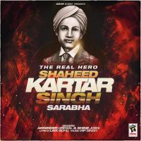 Shaheed Kartar Singh Sarabha Amninder Grewal,Shine Joshi Song Download Mp3