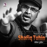Bondhuya Shafiq Tuhin Song Download Mp3